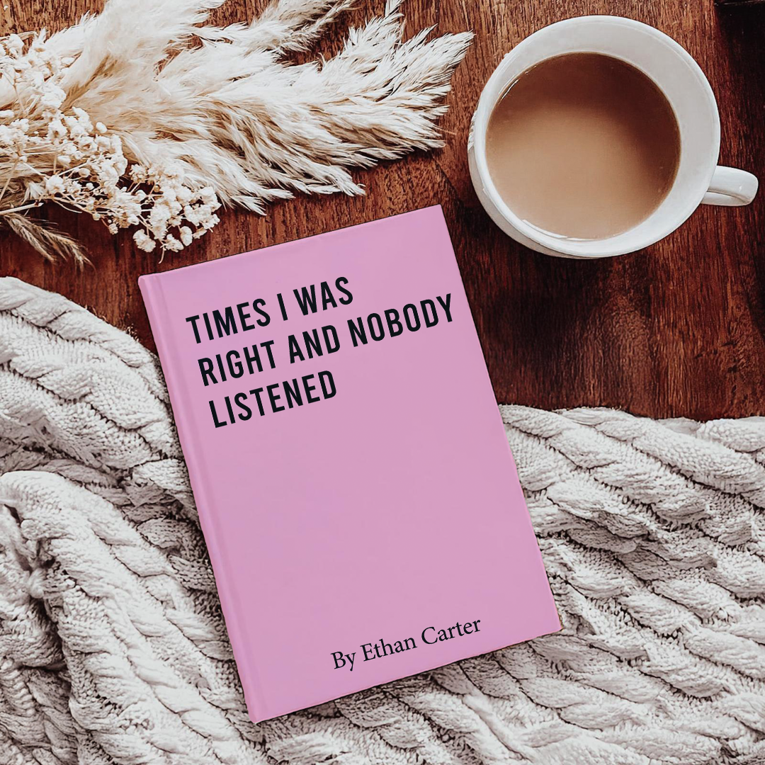 Personalized Times I Was Right And Nobody Listened Journal