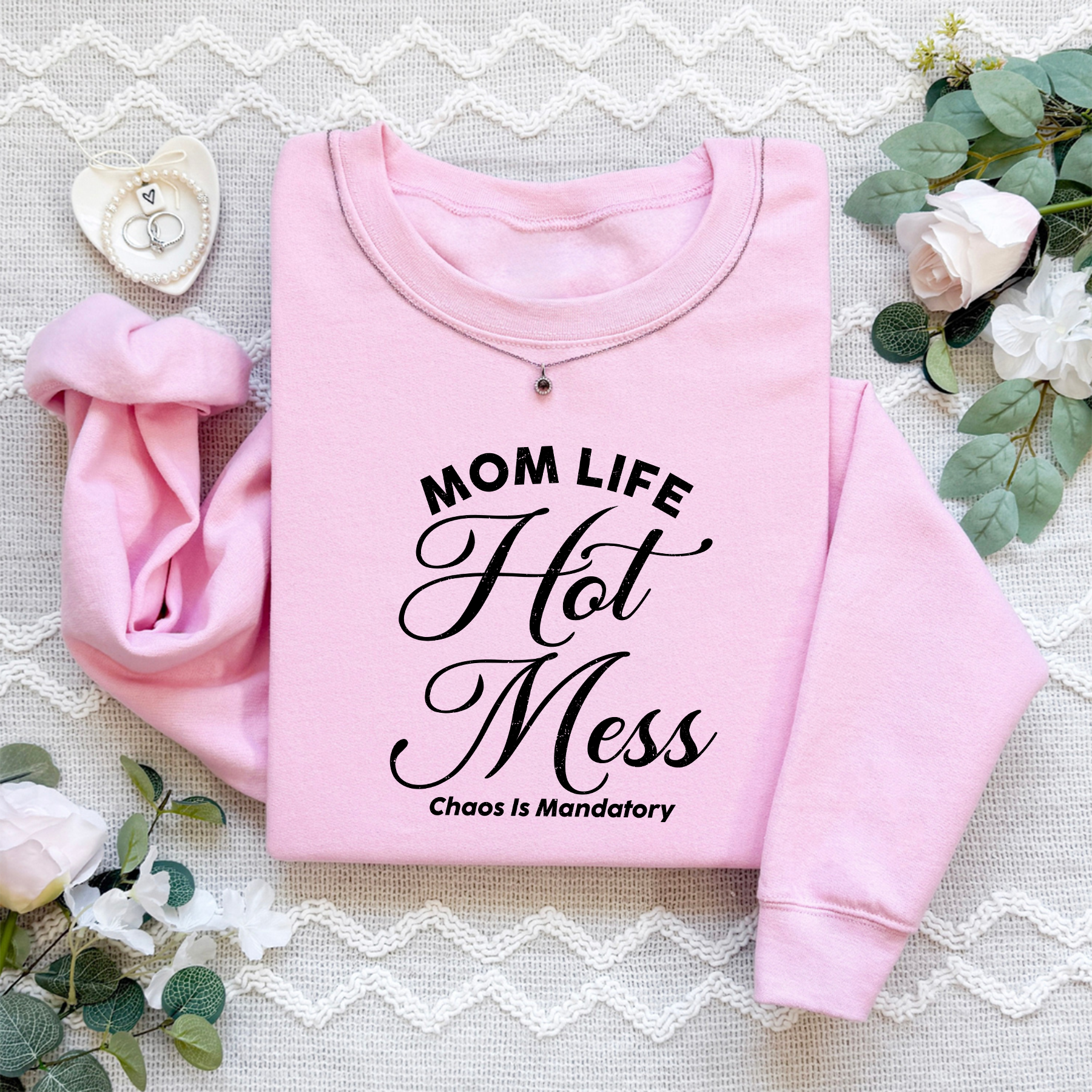 Mom Life Hot Mess Sweatshirt