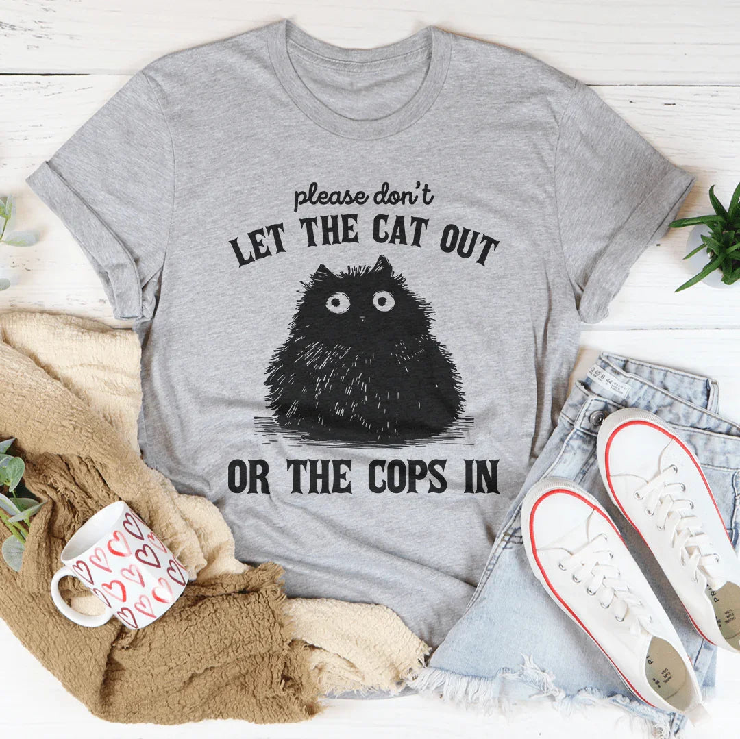 Please Don't Let The Cat Out Or The Cops In Tee Athletic Heather / S Peachy Sunday T-Shirt