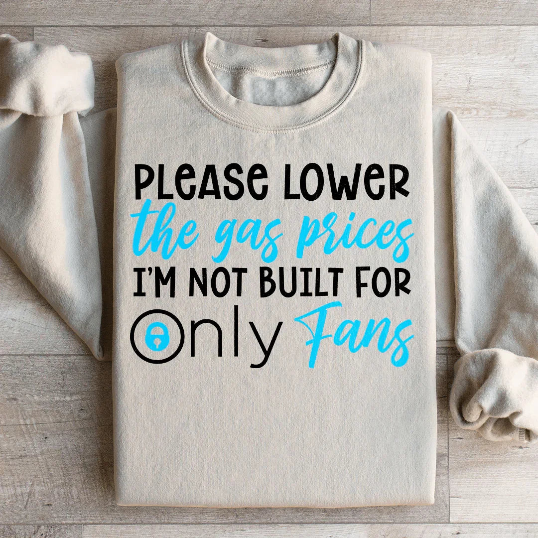 Please Lower The Gas Prices Sweatshirt Peachy Sunday T-Shirt