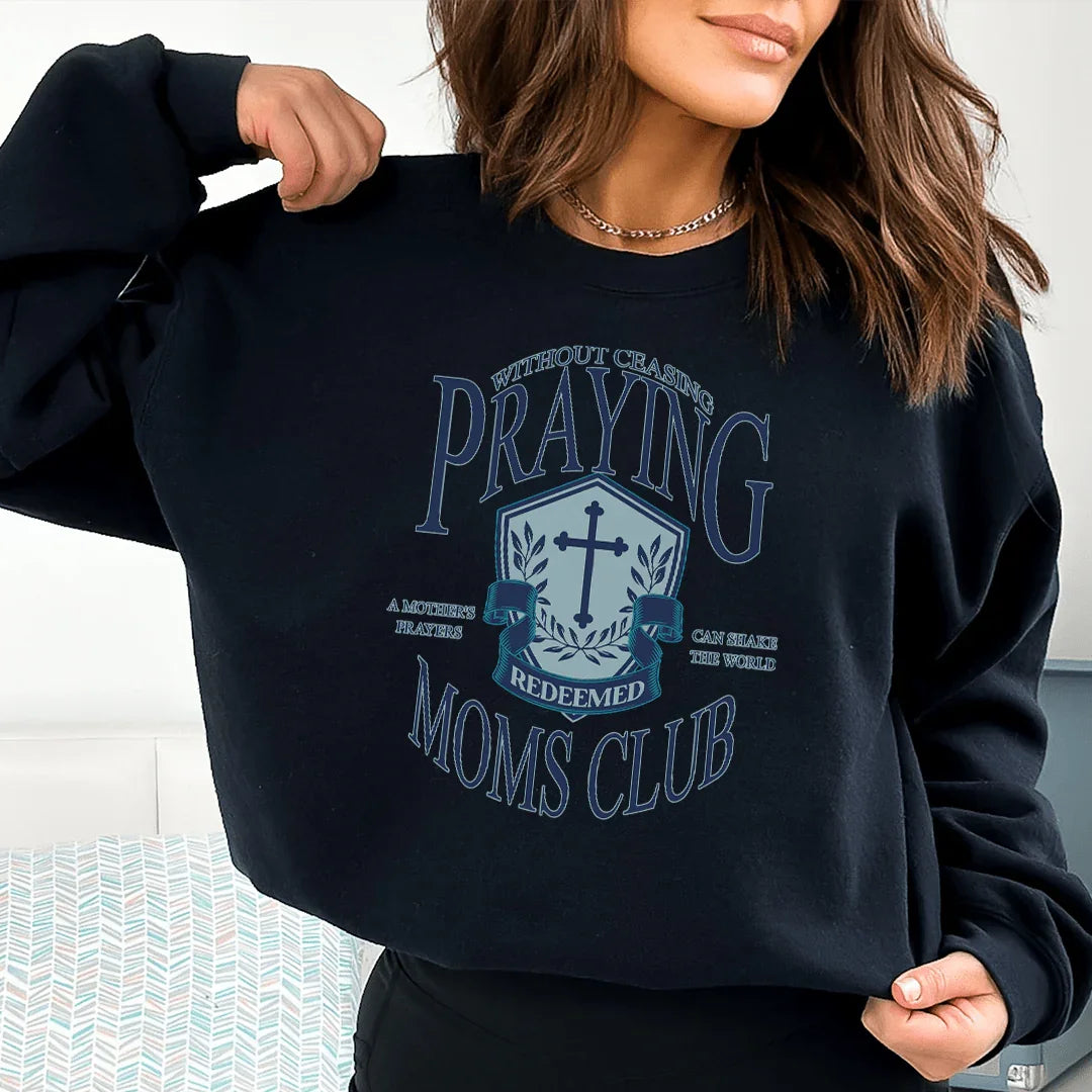 Praying Moms Club Sweatshirt Black / S Peachy Sunday T-Shirt