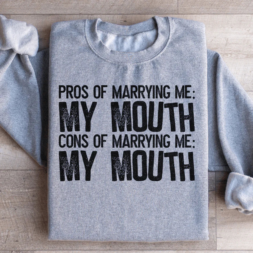 Pros Of Marrying Me Sweatshirt Sport Grey / S Peachy Sunday T-Shirt