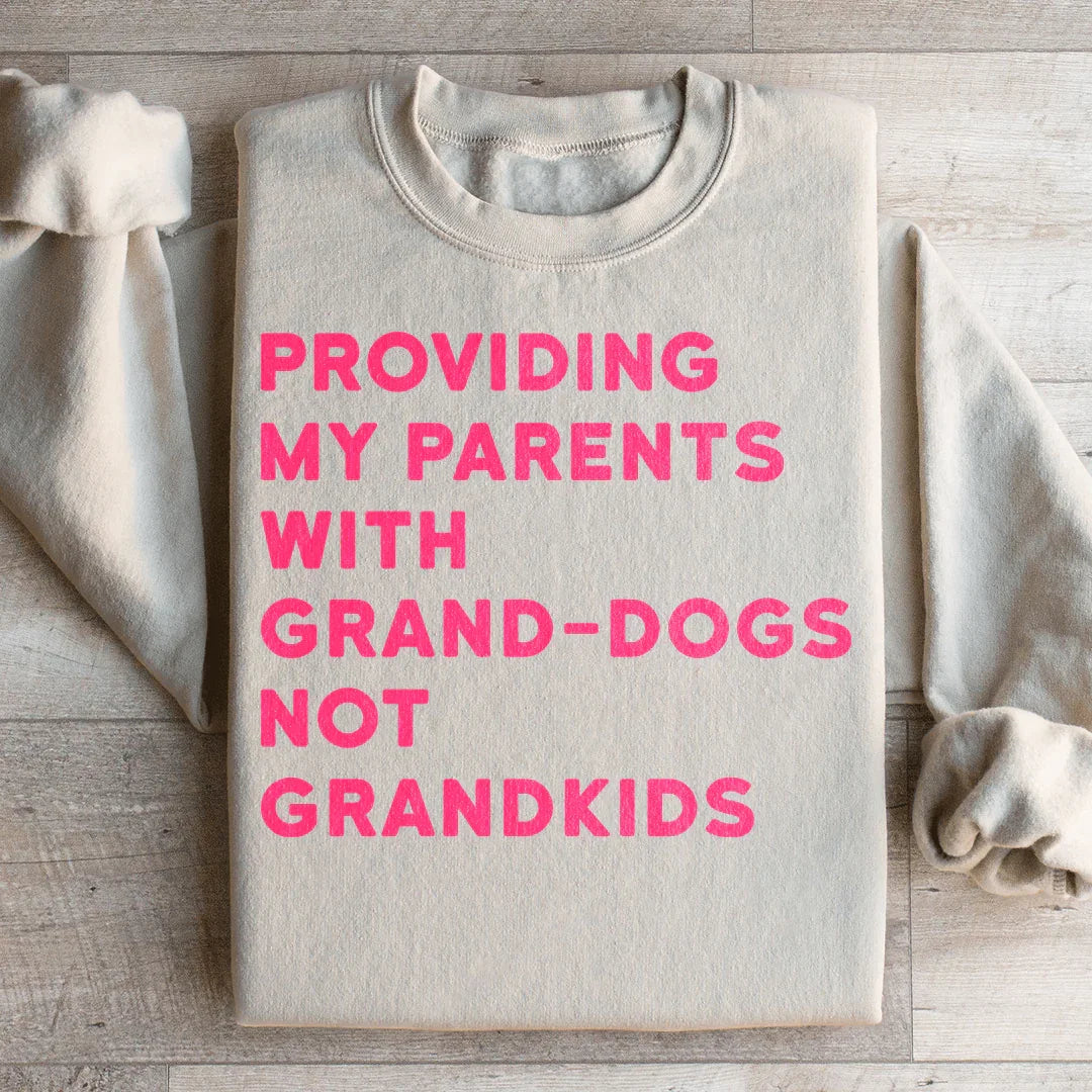 Providing My Parents With Grand Dogs Sweatshirt Sand / S Peachy Sunday T-Shirt