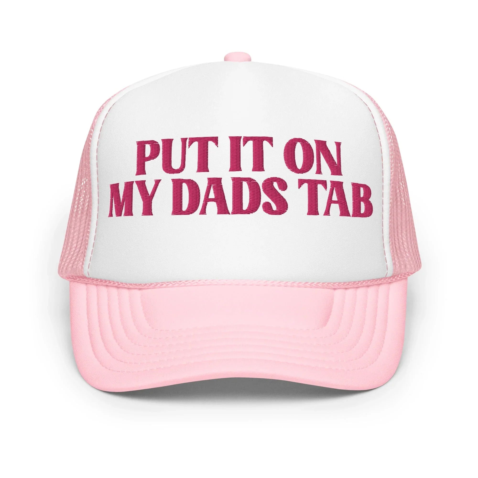 Put It On My Dads Tab Trucker Hat Peachy Sunday T-Shirt
