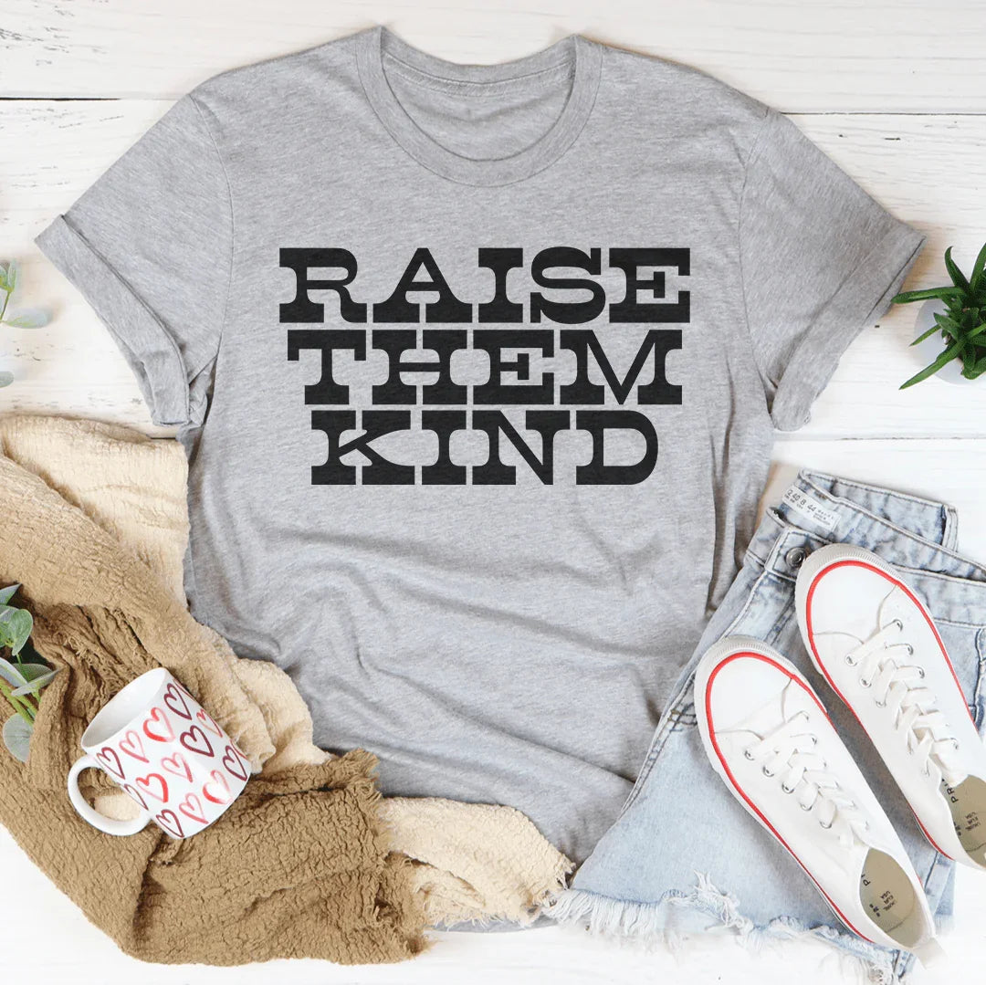 Raise Them Kind Tee Athletic Heather / S Peachy Sunday T-Shirt