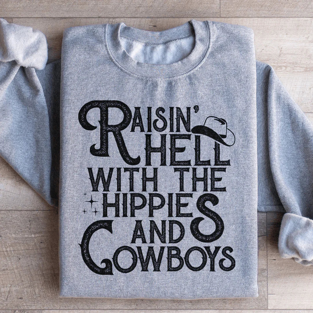 Raisin Hell With The Hippies And Cowboys Sweatshirt Sport Grey / S Peachy Sunday T-Shirt