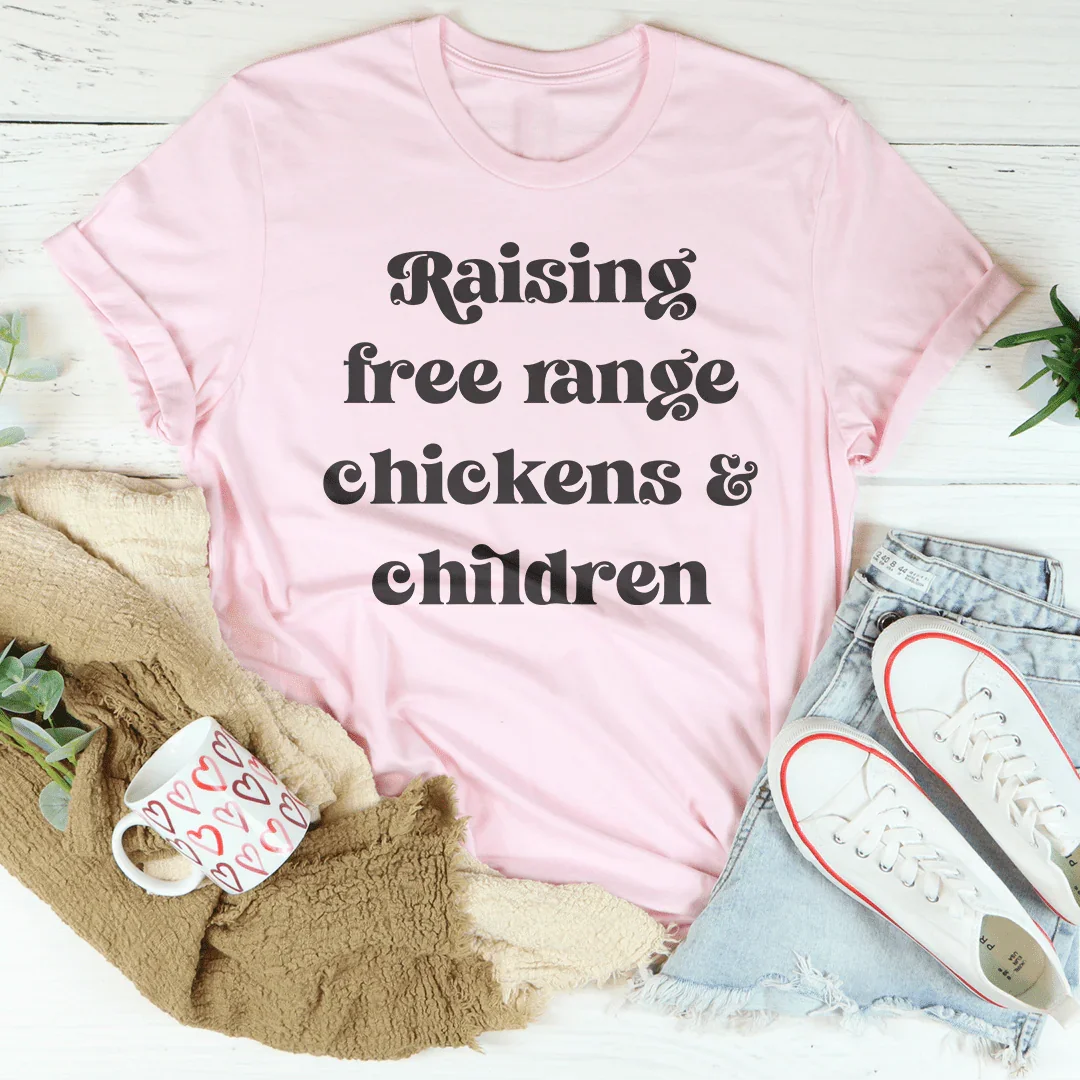 Raising Free Range Chickens And Children Tee Pink / S Peachy Sunday T-Shirt