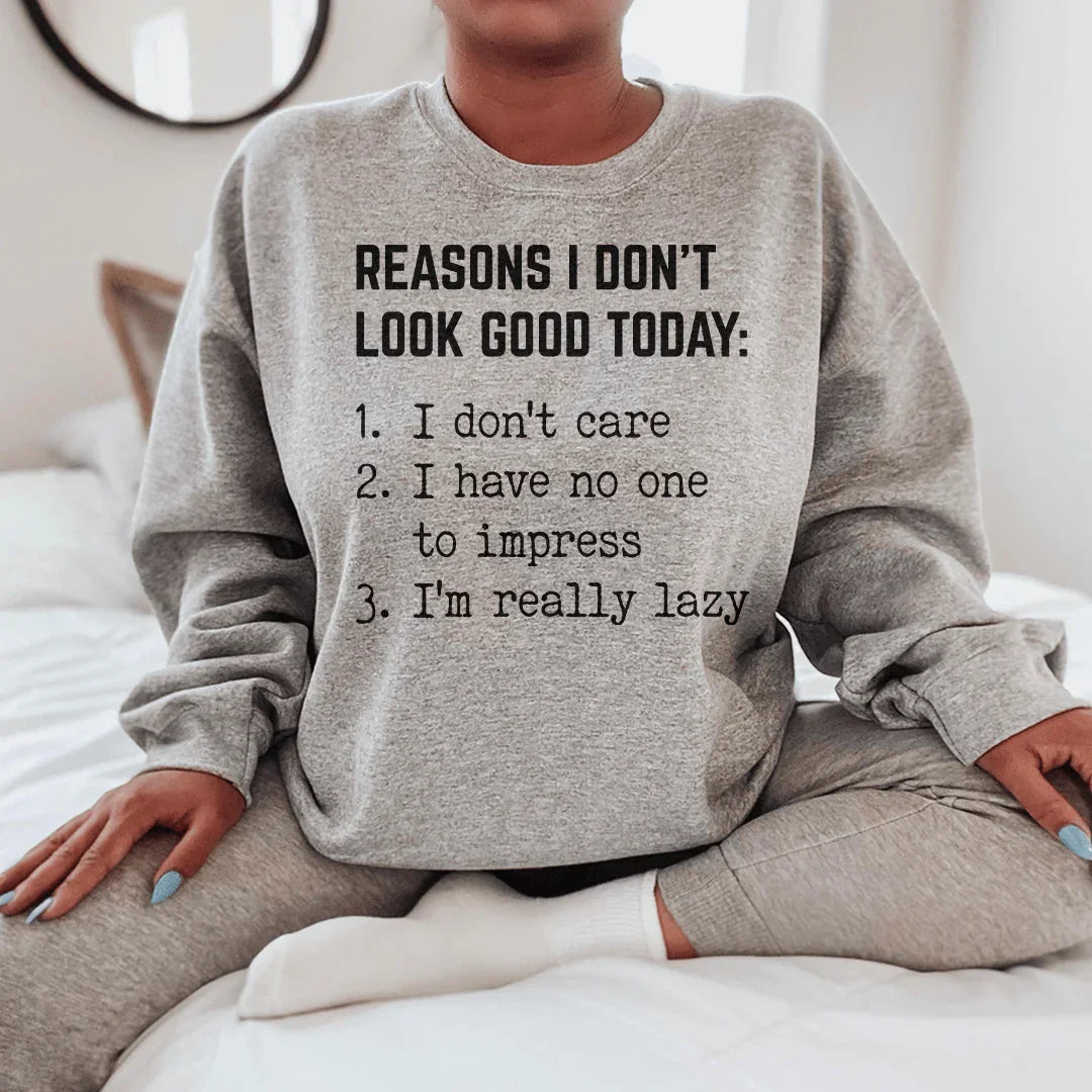 Reasons I Don't Look Good Today Tee Sport Grey / S Peachy Sunday T-Shirt