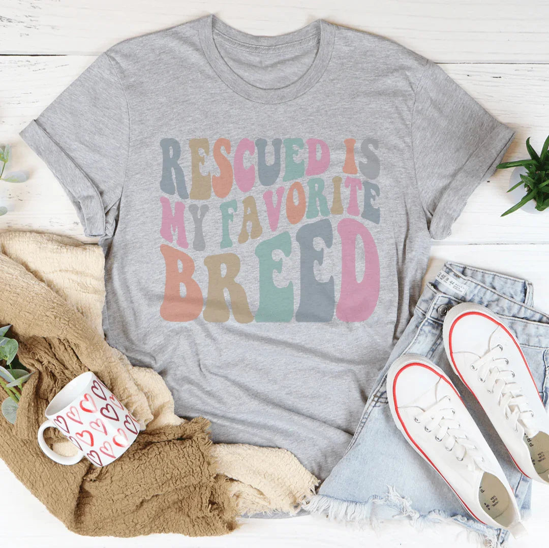 Rescued Is My Favorite Breed Tee Athletic Heather / S Peachy Sunday T-Shirt