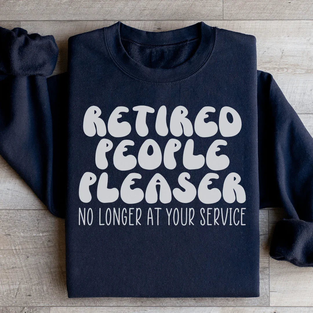 Retired People Pleaser Sweatshirt Black / S Peachy Sunday T-Shirt