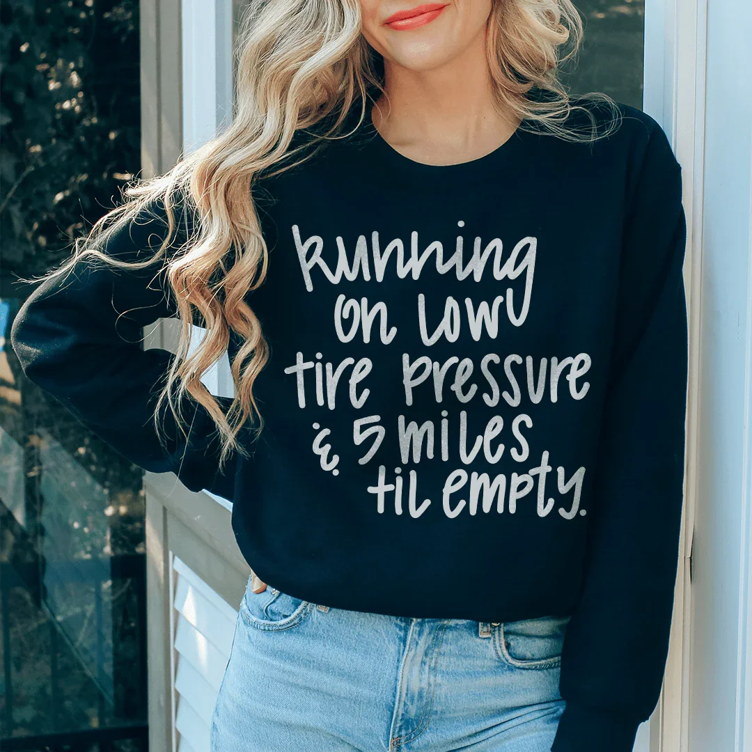 Running On Low Tire Pressure & 5 Miles Till Empty Tee Black / S Peachy Sunday T-Shirt