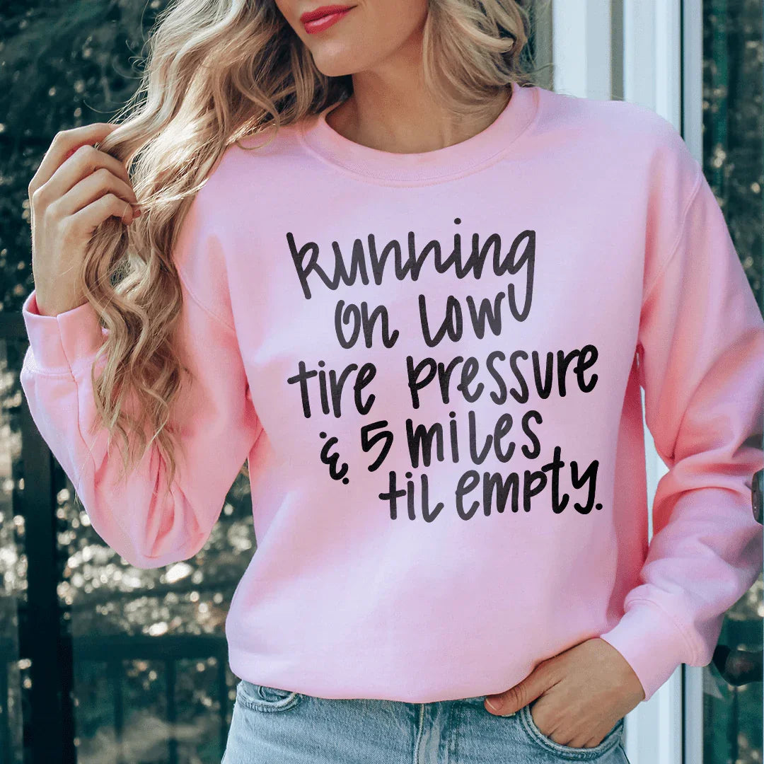 Running On Low Tire Pressure & 5 Miles Till Empty Tee Light Pink / S Peachy Sunday T-Shirt