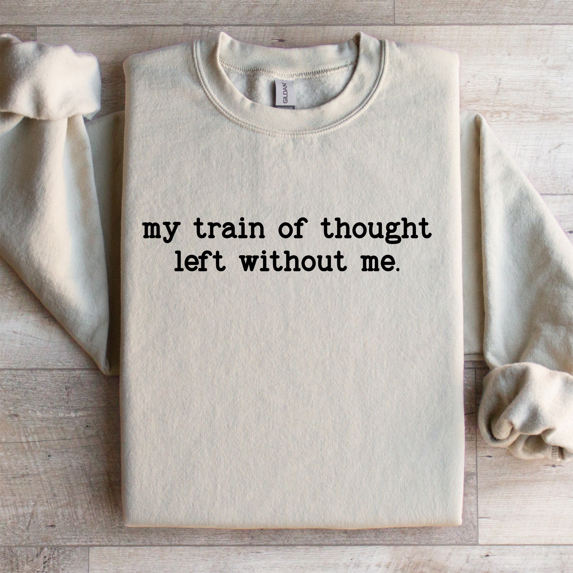 Sweatshirt „Mein Gedankengang ist ohne mich losgefahren“