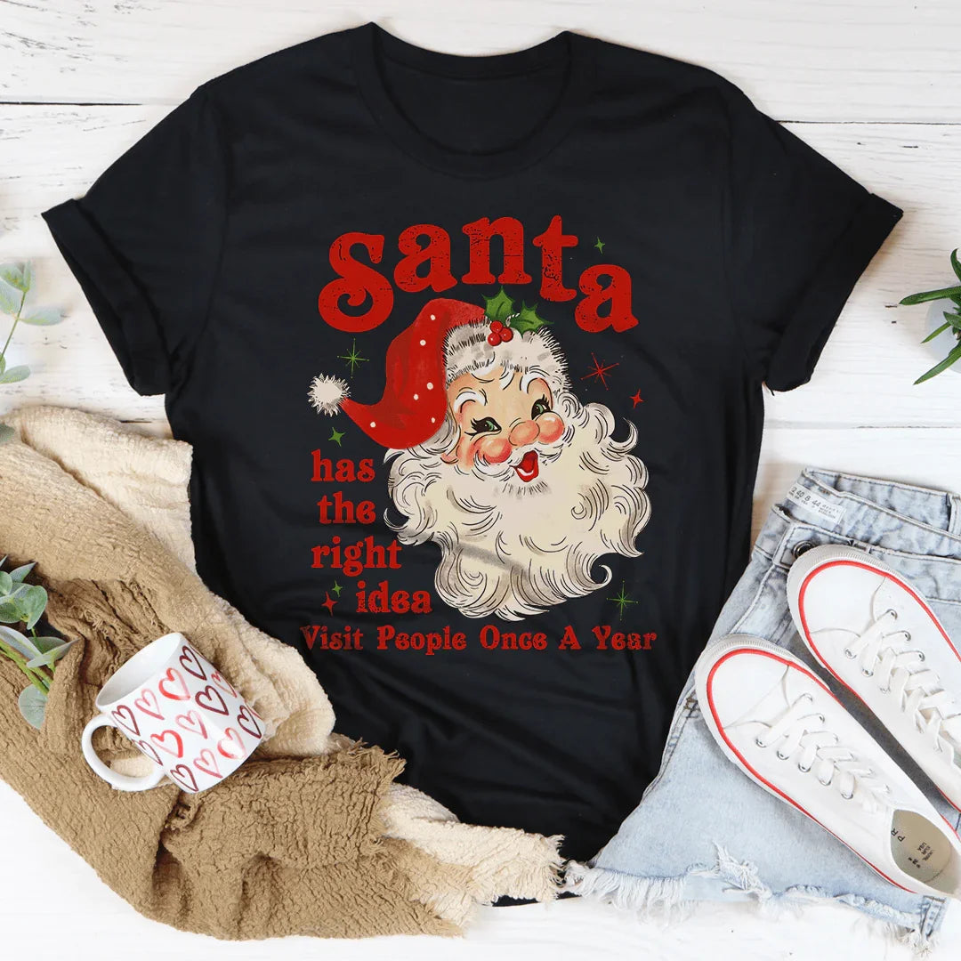 Santa Has The Right Idea Visit People Once A Year Tee Black Heather / S Peachy Sunday T-Shirt