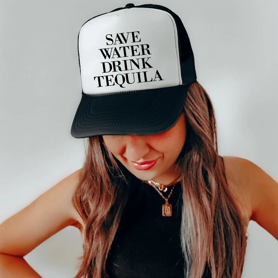 Save Water Drink Tequila Trucker Hat Peachy Sunday T-Shirt