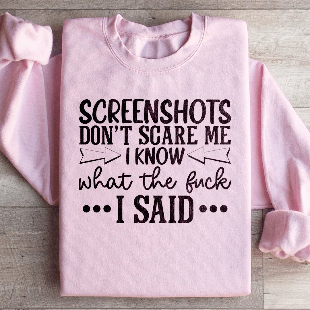 Screenshots Don't Scare Me Sweatshirt Light Pink / S Peachy Sunday T-Shirt