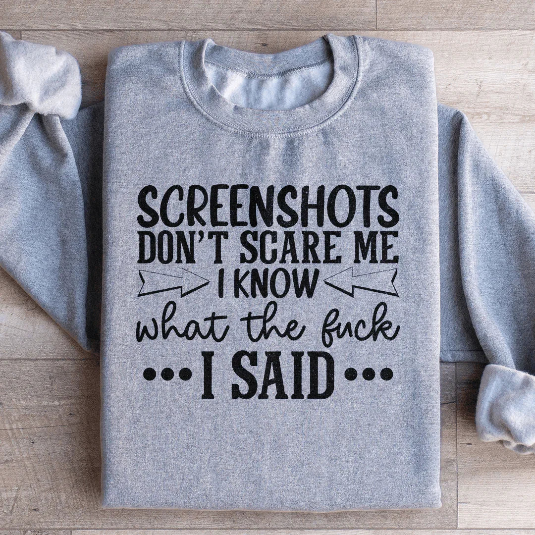 Screenshots Don't Scare Me Sweatshirt Sport Grey / S Peachy Sunday T-Shirt