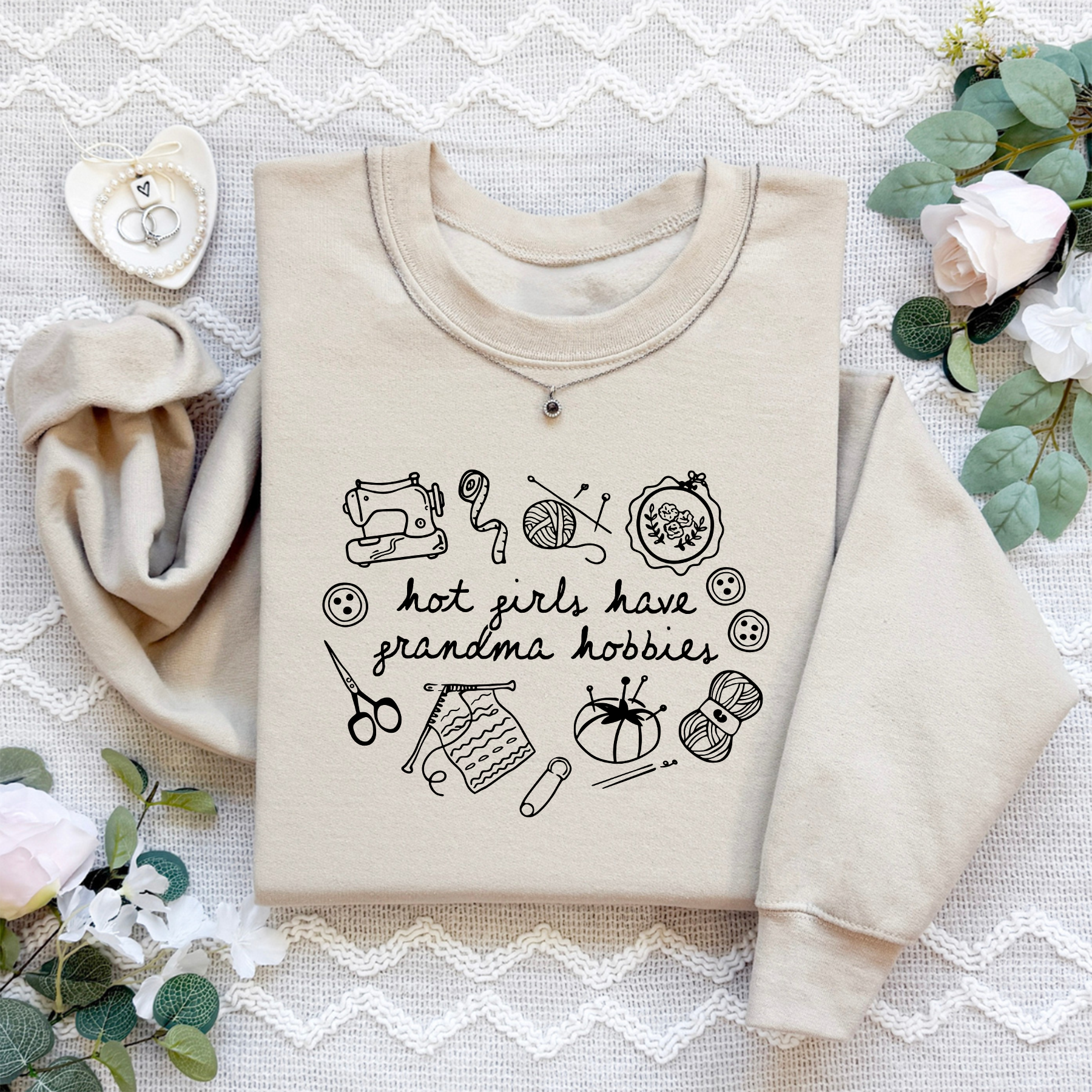 Hot Girls Have Grandma Hobbies Sweatshirt