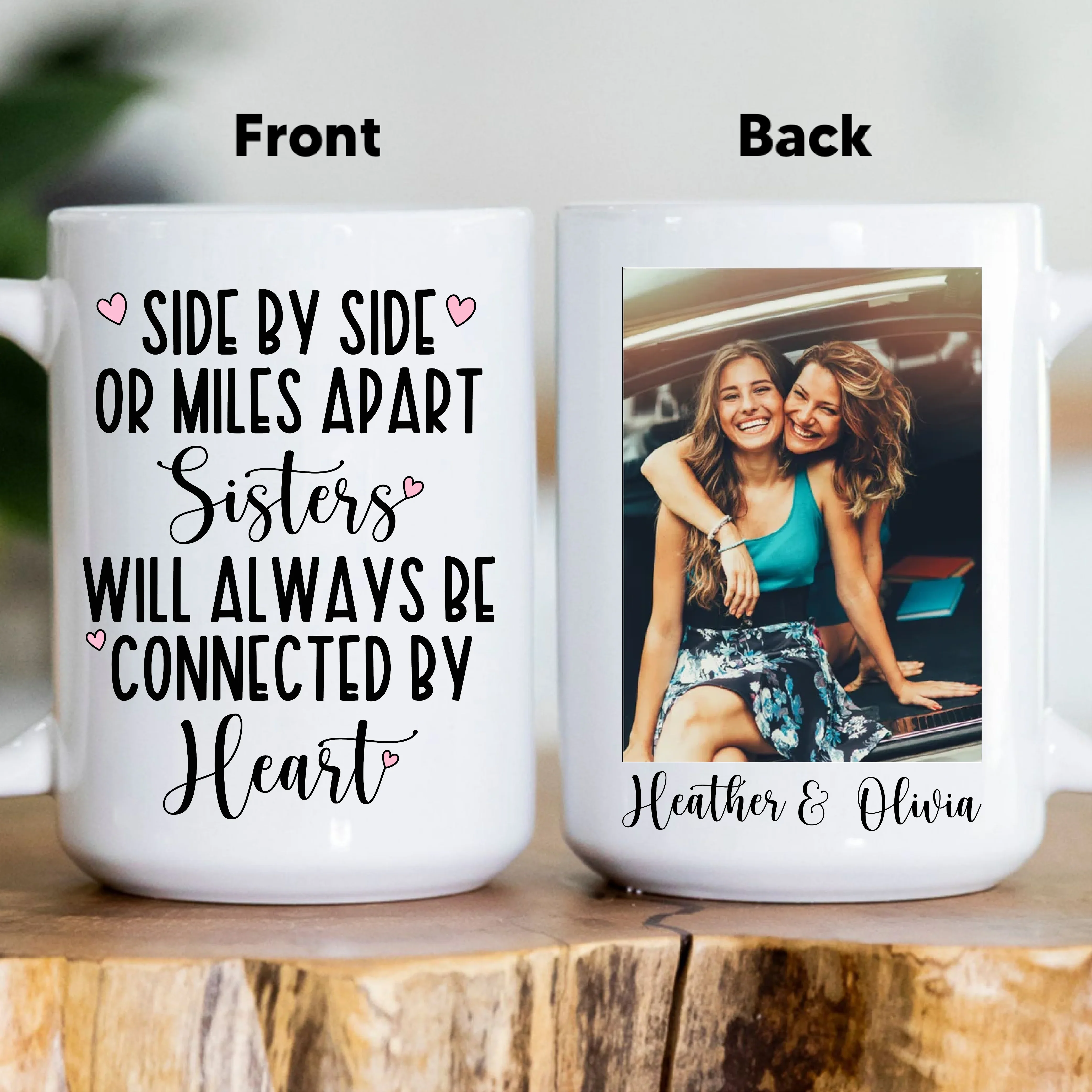 Side By Side Or Miles Apart Sisters Custom Mug White / 15 oz printful T-Shirt