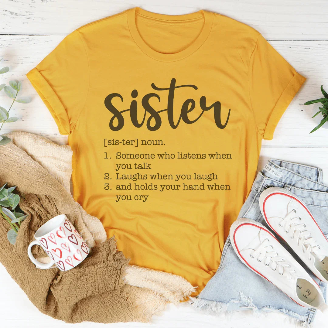 Sister Someone Who Listens When You Talk Tee Mustard / S Peachy Sunday T-Shirt
