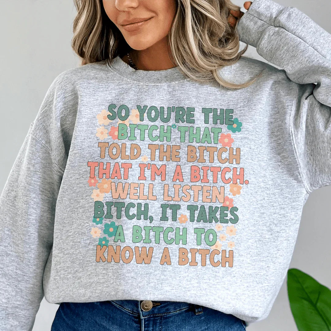 So You're The B Sweatshirt Peachy Sunday T-Shirt
