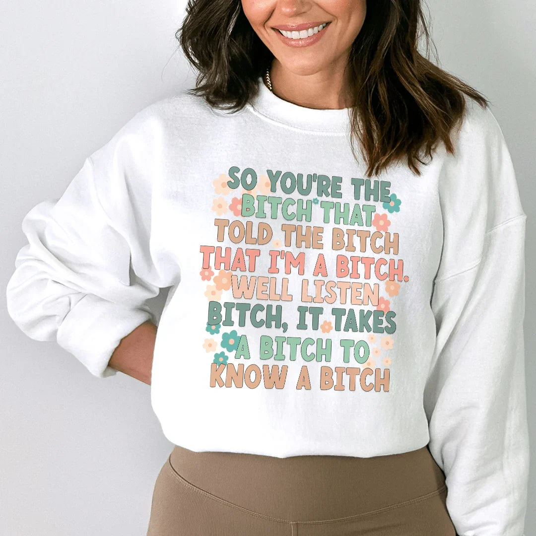 So You're The B Sweatshirt White / S Peachy Sunday T-Shirt