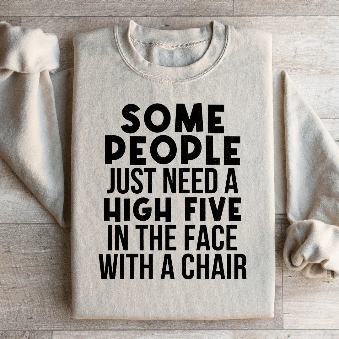 Some People Just Need A High Five Sweatshirt Peachy Sunday T-Shirt