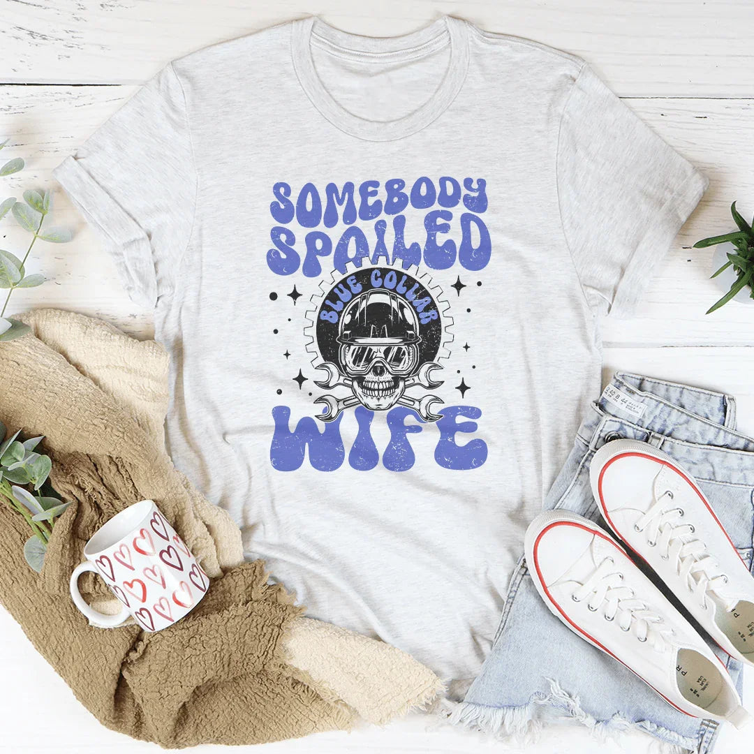 Somebody Spoiled Blue Collar Wife Tee Ash / S Peachy Sunday T-Shirt