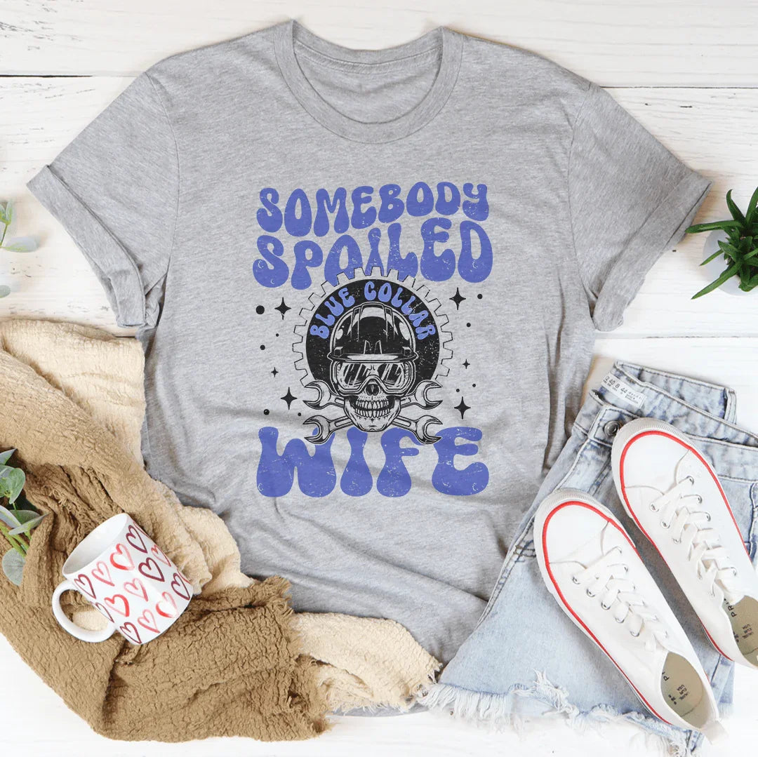 Somebody Spoiled Blue Collar Wife Tee Athletic Heather / S Peachy Sunday T-Shirt