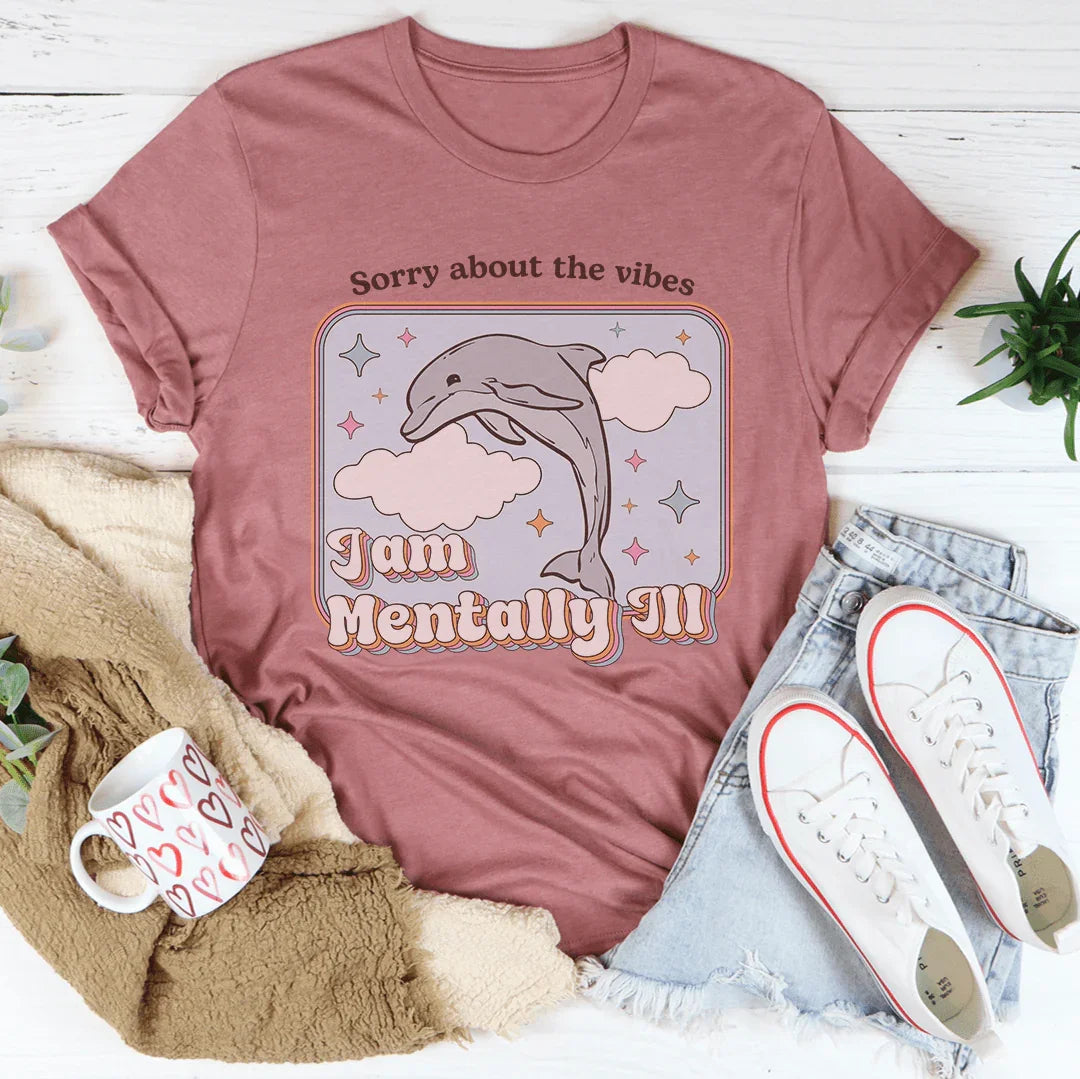 Sorry About The Vibes I Am Mentally Tee Mauve / S Peachy Sunday T-Shirt