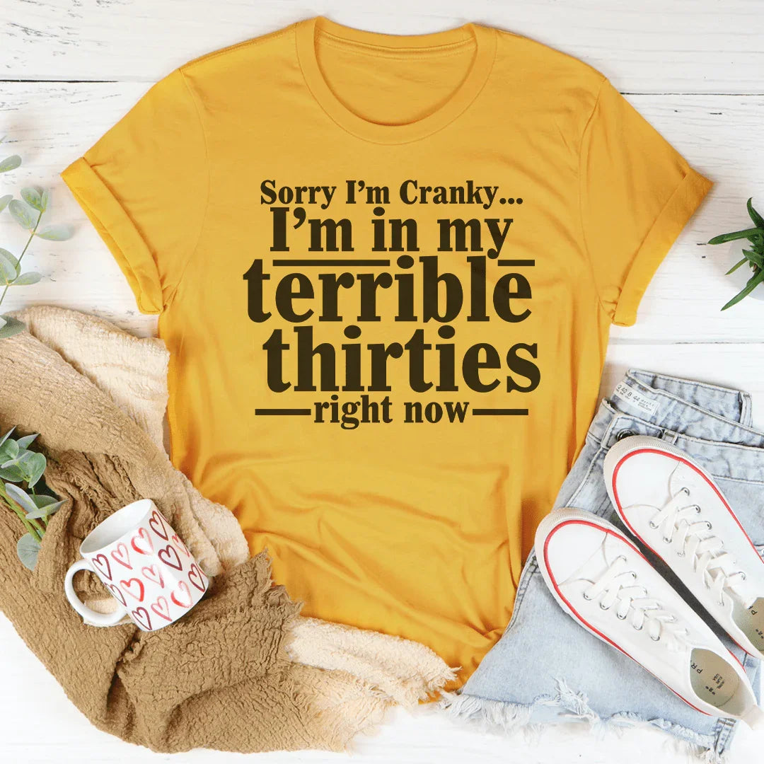 Sorry I'm Cranky Tee Mustard / S Peachy Sunday T-Shirt