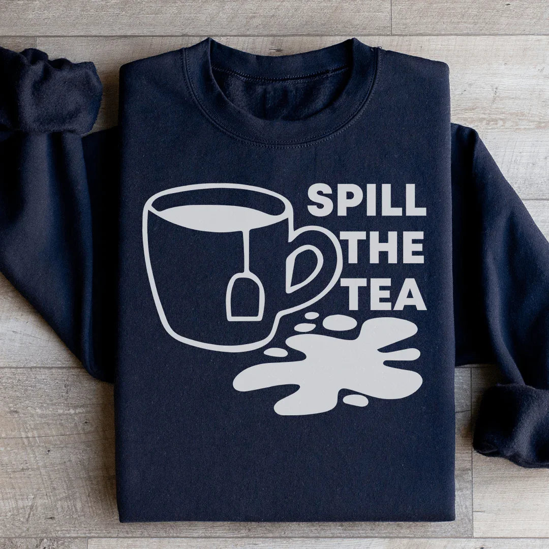 Spill The Tea Sweatshirt Peachy Sunday T-Shirt