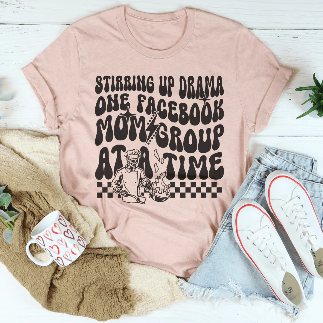 Stirring Up Drama One Facebook Mom Group At A Time Tee Heather Prism Peach / S Peachy Sunday T-Shirt