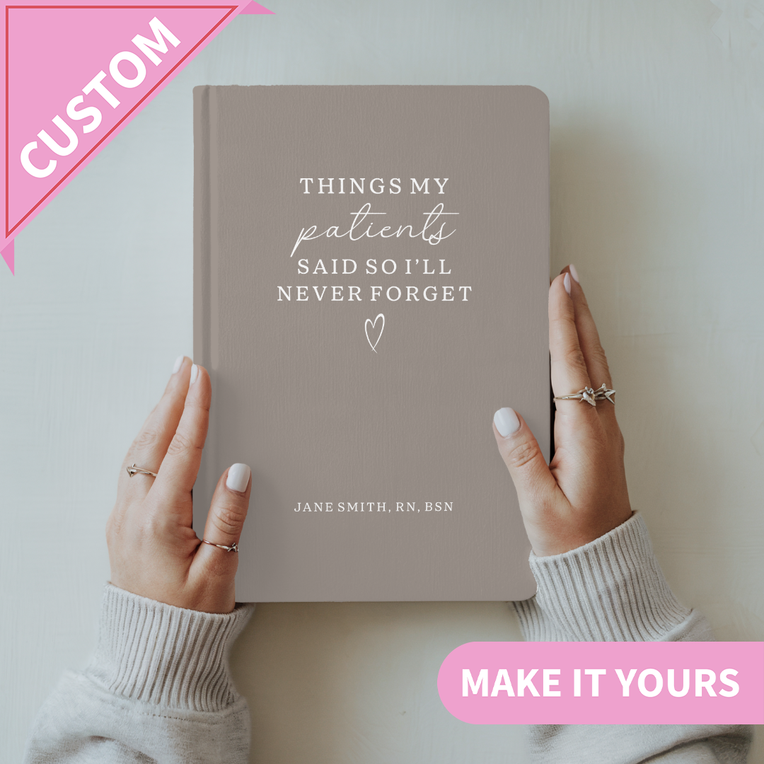Personalized Things My Patients Said So I'll Never Forget Journal