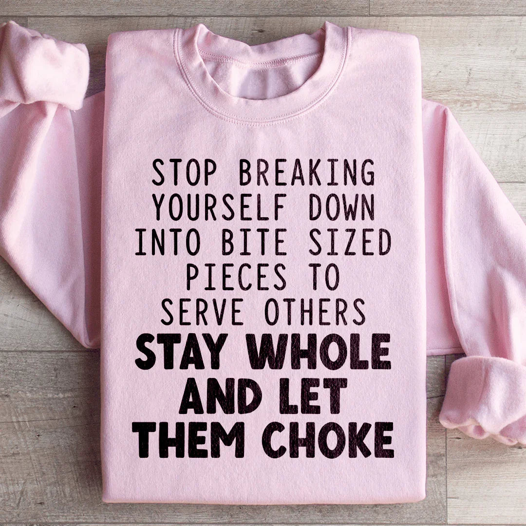 Stop Breaking Yourself Sweatshirt Peachy Sunday T-Shirt