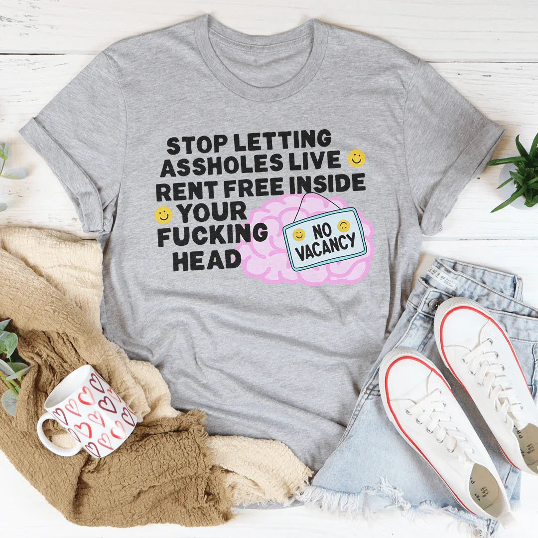 Stop Letting Assholes Live Rent Free Inside Your F-cking Head Tee Athletic Heather / S Peachy Sunday T-Shirt