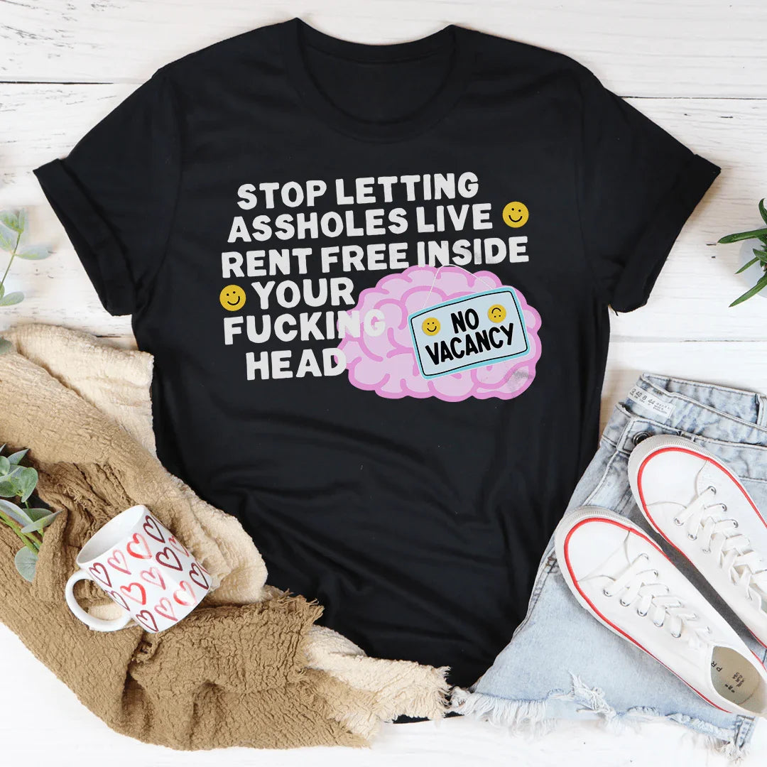 Stop Letting Assholes Live Rent Free Inside Your F-cking Head Tee Black Heather / S Peachy Sunday T-Shirt