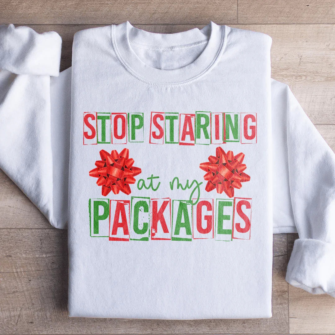 Stop Staring At My Packages Sweatshirt White / S Peachy Sunday T-Shirt