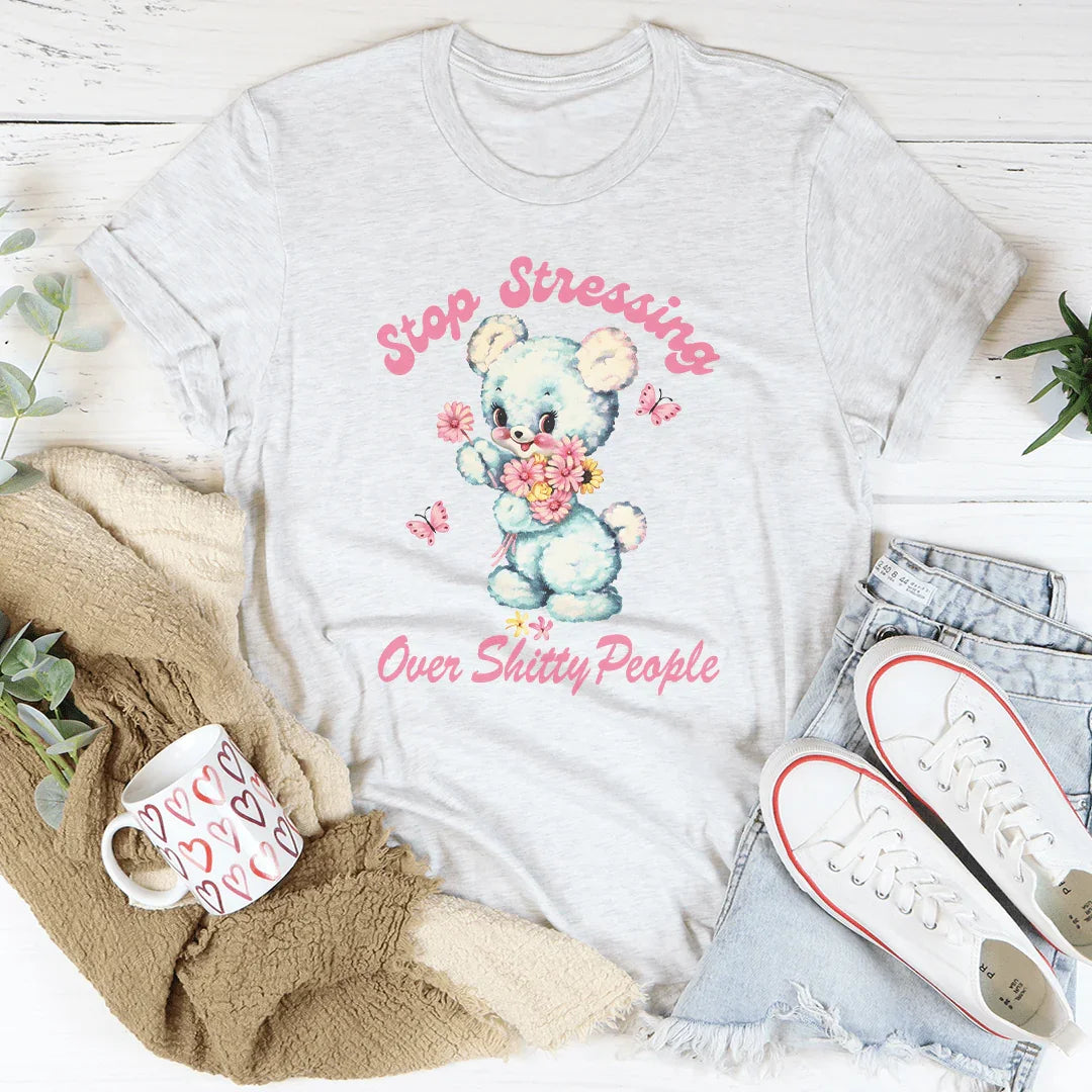 Stop Stressing Over Shitty People Tee Ash / S Peachy Sunday T-Shirt