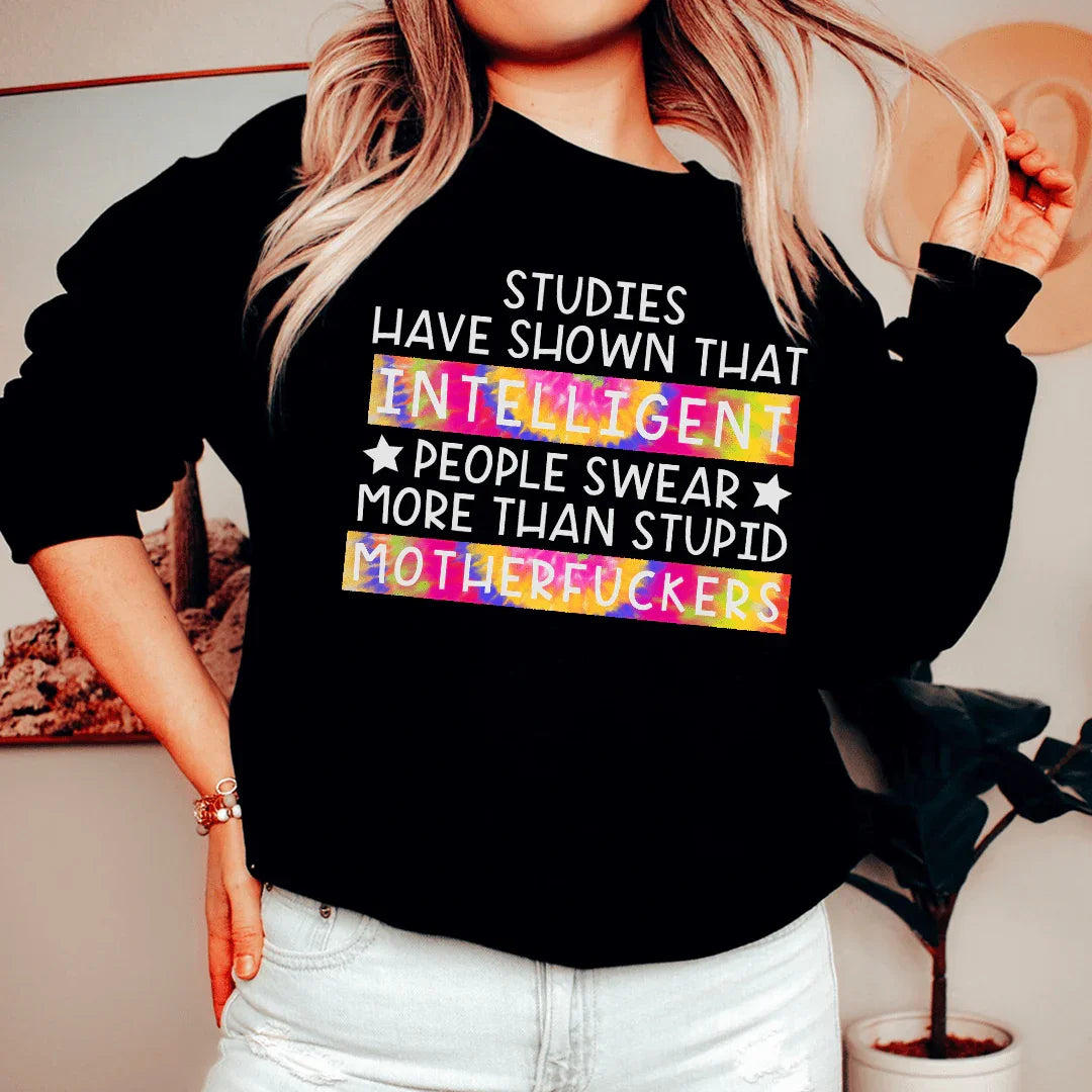 Studies Have Shown That Intelligent People Swear Sweatshirt Black / S Peachy Sunday T-Shirt