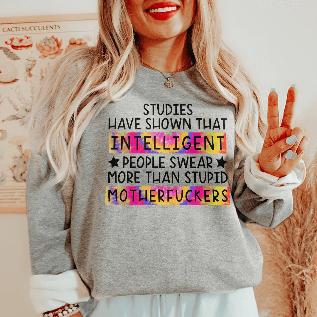 Studies Have Shown That Intelligent People Swear Sweatshirt Sport Grey / S Peachy Sunday T-Shirt