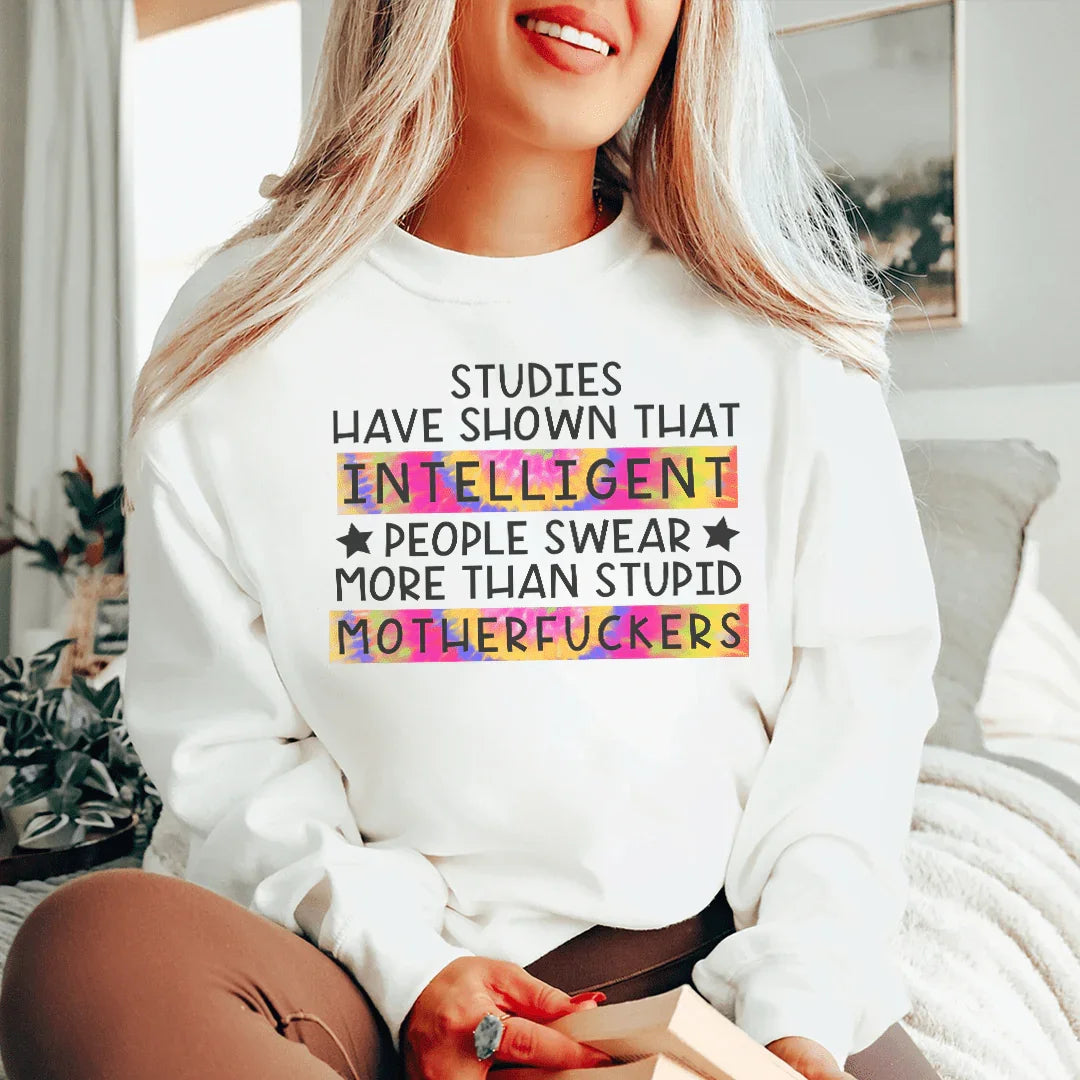 Studies Have Shown That Intelligent People Swear Sweatshirt White / S Peachy Sunday T-Shirt