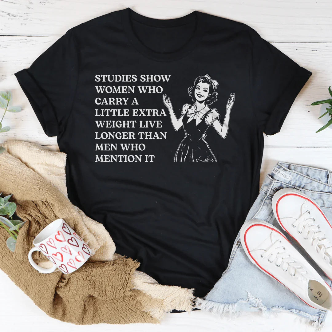Studies Show Women Who Carry A Little Extra Weight Live Tee Black Heather / S Peachy Sunday T-Shirt