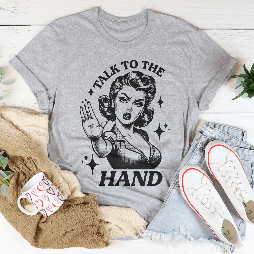 Talk To The Hand Tee Athletic Heather / S Peachy Sunday T-Shirt