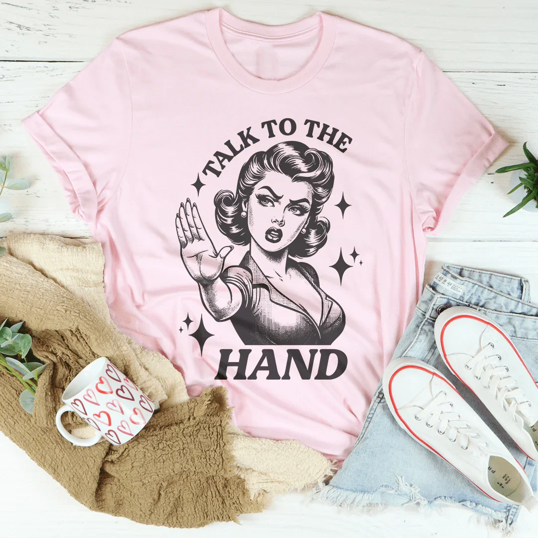 Talk To The Hand Tee Pink / S Peachy Sunday T-Shirt