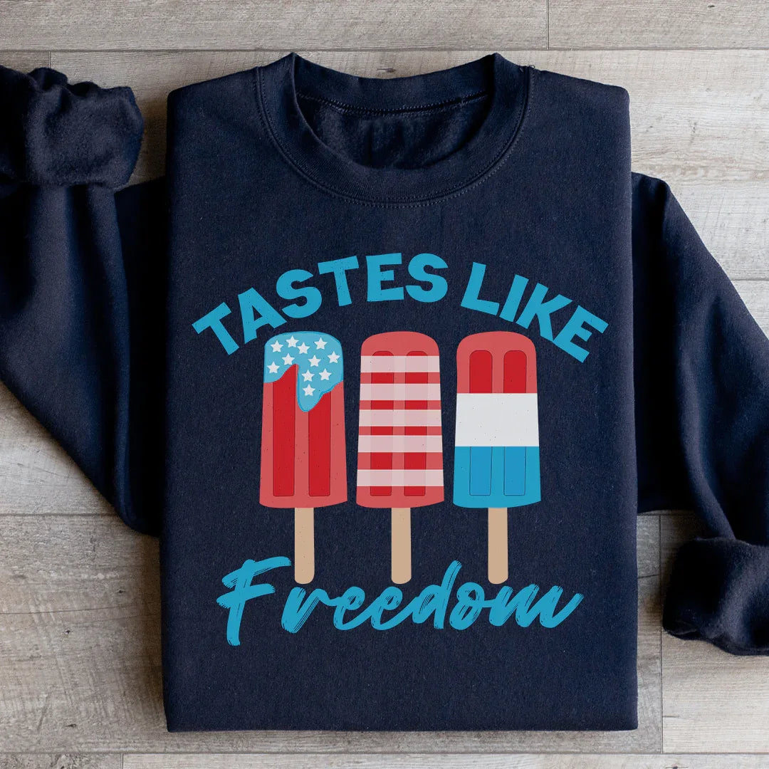 Tastes Like Freedom Sweatshirt Peachy Sunday T-Shirt