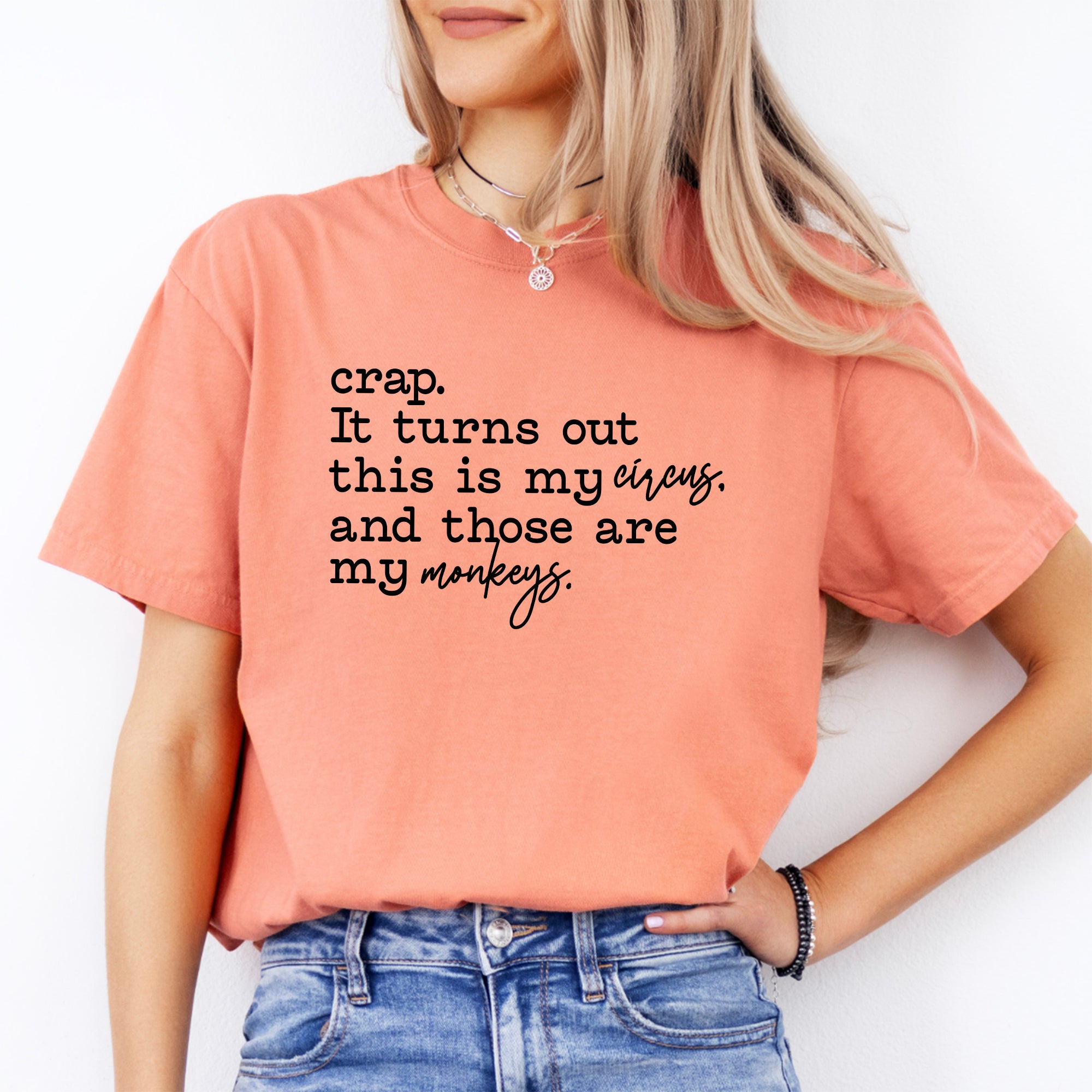 This Is My Circus And These Are My Monkeys Tee