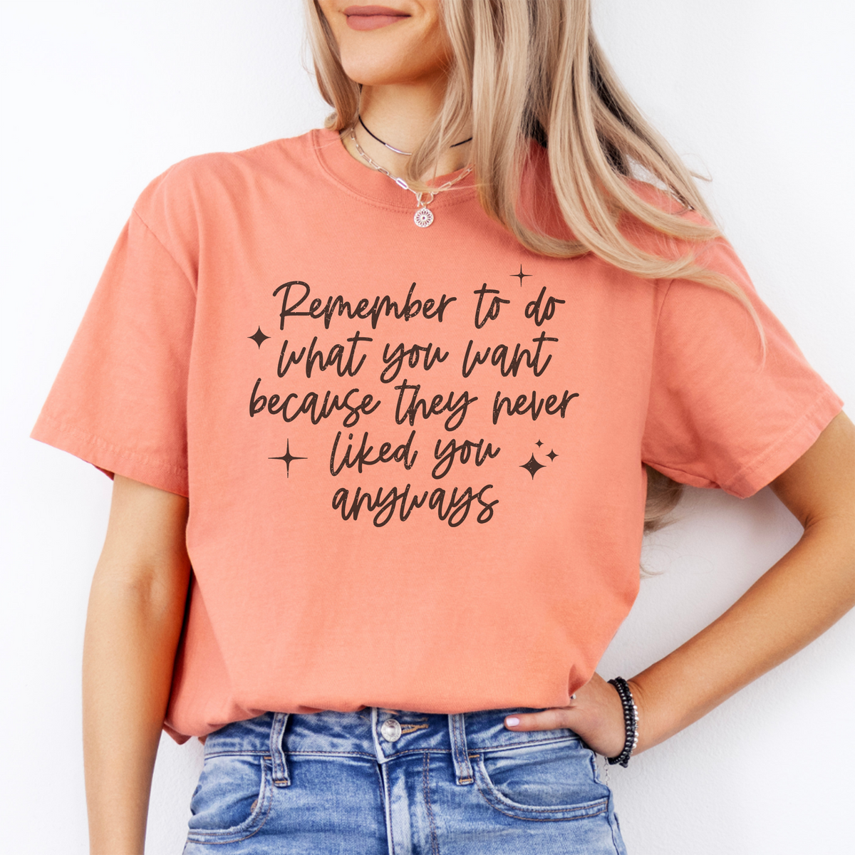 T-Shirt „Denk daran, zu tun, was du willst“