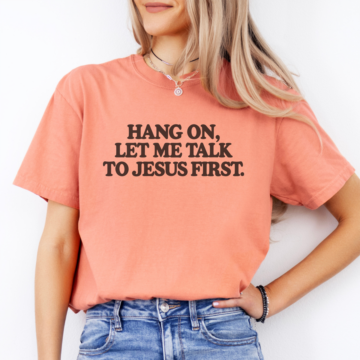 T-Shirt „Lass mich zuerst mit Jesus sprechen“