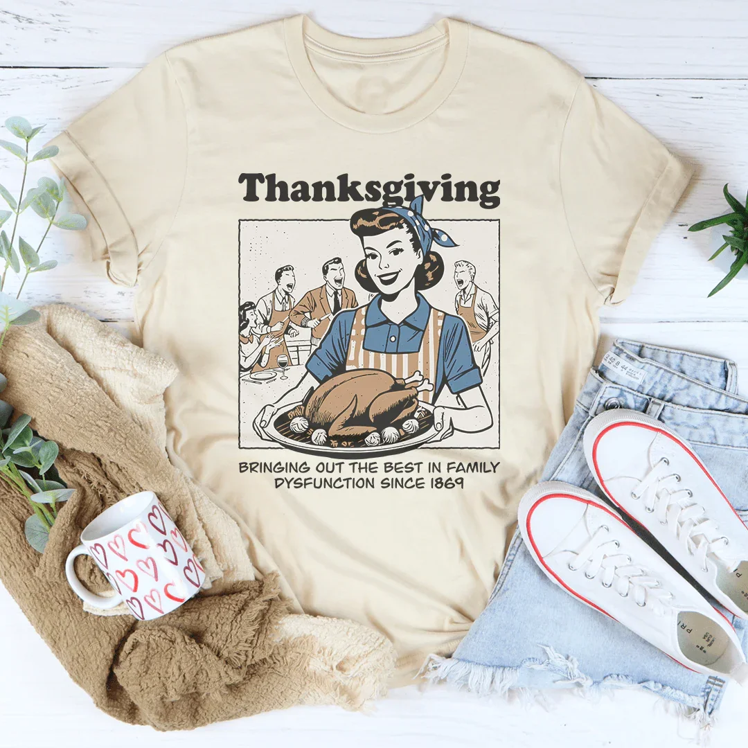 Thanksgiving Bringing Out The Best In Family Dysfunction Since 1869 Tee Soft Cream / S Peachy Sunday T-Shirt